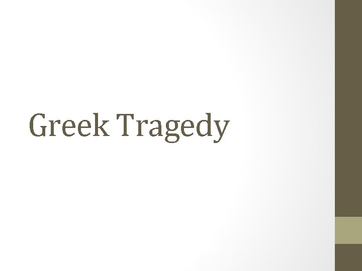 Greek Tragedy 