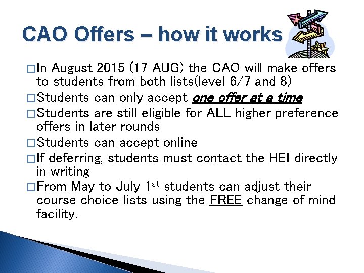 CAO Offers – how it works � In August 2015 (17 AUG) the CAO