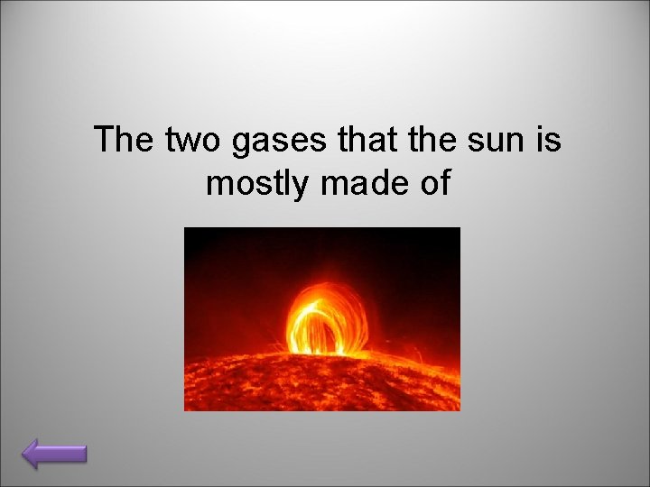 The two gases that the sun is mostly made of 