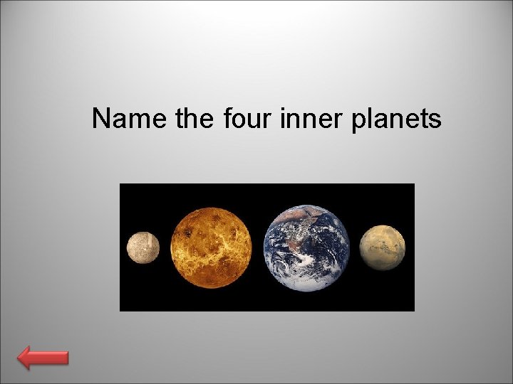 Name the four inner planets 