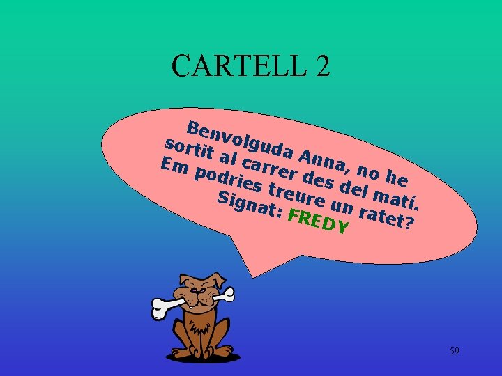 CARTELL 2 Ben sort volgud a An it al na, c Em a r