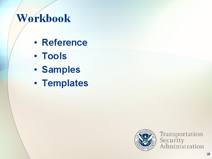 Workbook • • Reference Tools Samples Templates 10 