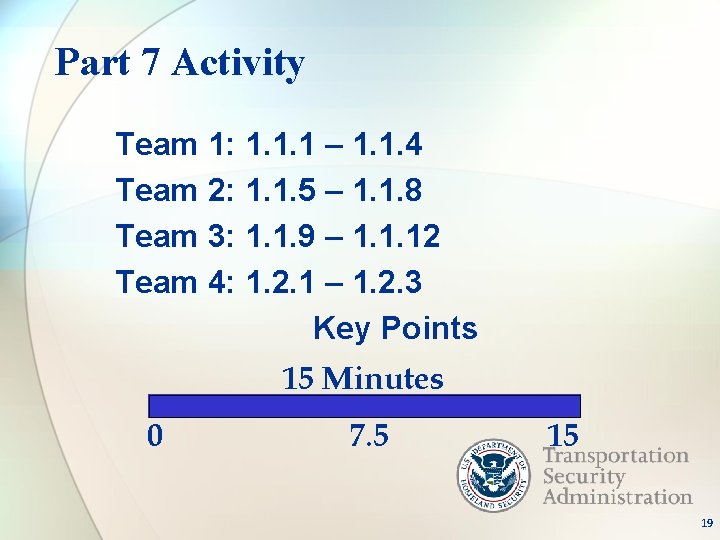 Part 7 Activity Team 1: 1. 1. 1 – 1. 1. 4 Team 2: