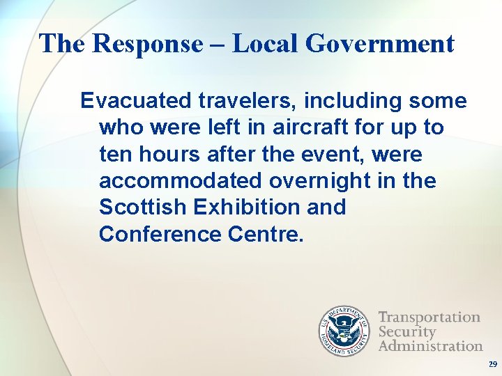 The Response – Local Government Evacuated travelers, including some who were left in aircraft
