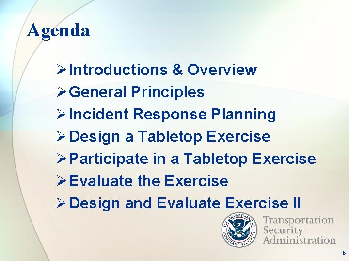 Agenda Ø Introductions & Overview Ø General Principles Ø Incident Response Planning Ø Design