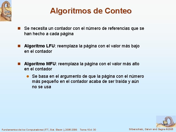 Algoritmos de Conteo n Se necesita un contador con el número de referencias que