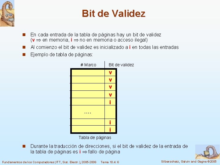 Bit de Validez n En cada entrada de la tabla de páginas hay un