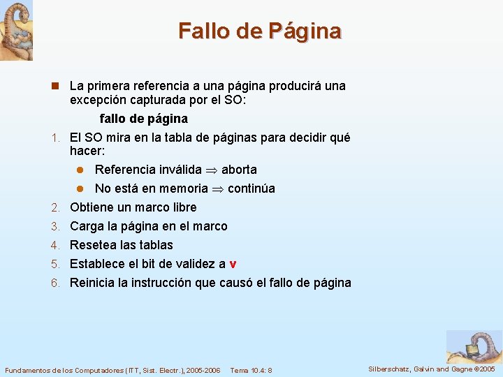 Fallo de Página n La primera referencia a una página producirá una 1. 2.