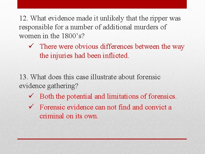12. What evidence made it unlikely that the ripper was responsible for a number