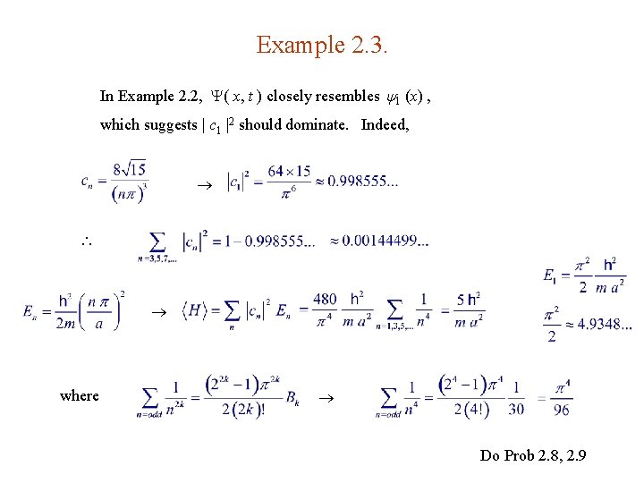 Example 2. 3. In Example 2. 2, ( x, t ) closely resembles 1