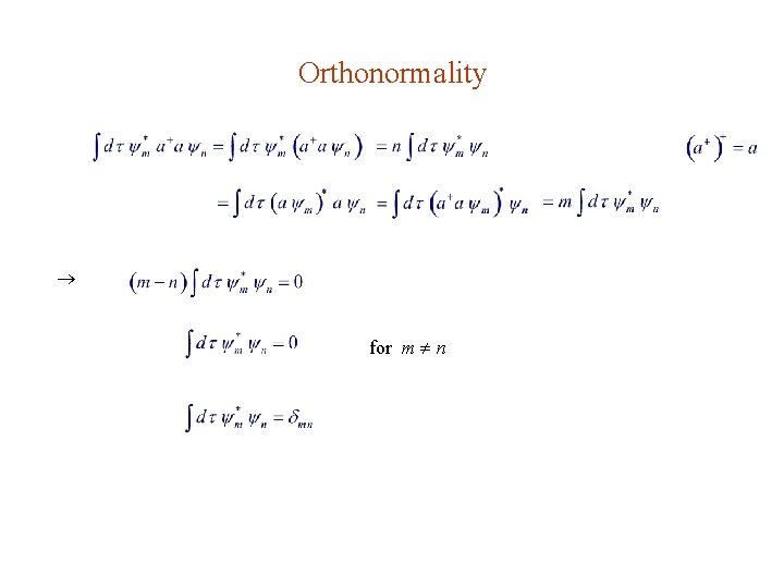 Orthonormality for m n 