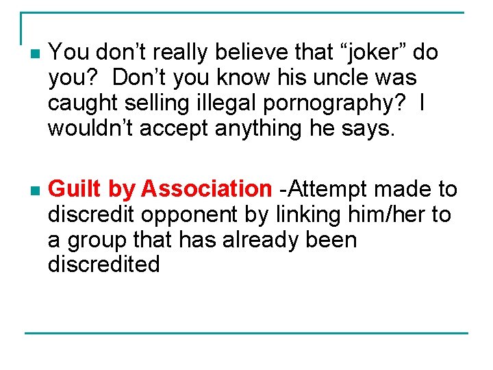 n You don’t really believe that “joker” do you? Don’t you know his uncle