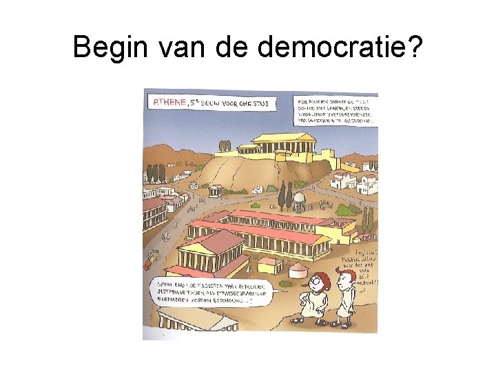 Begin van de democratie? 