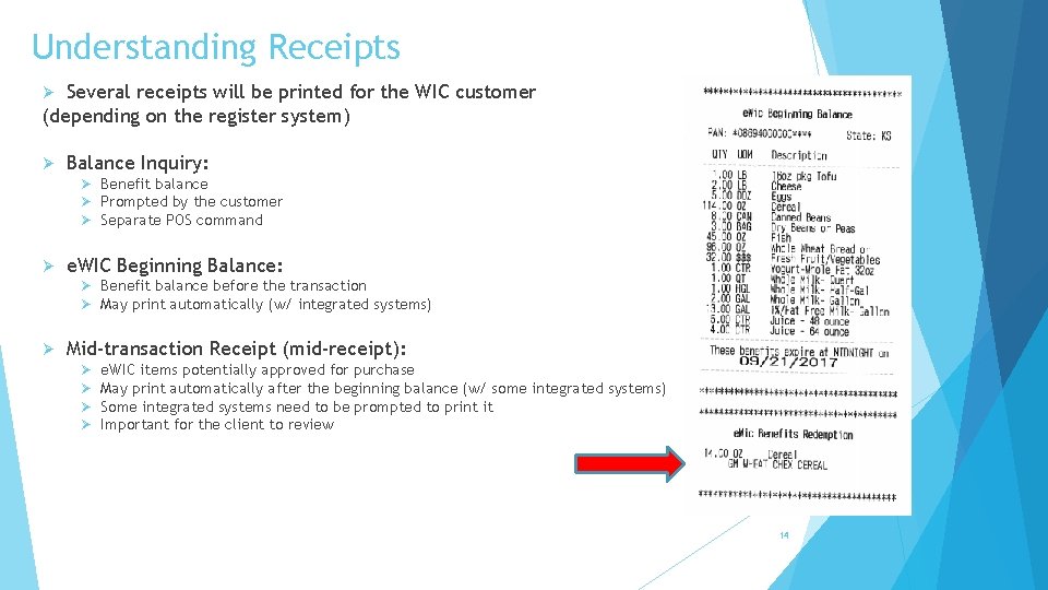 Understanding Receipts Several receipts will be printed for the WIC customer (depending on the