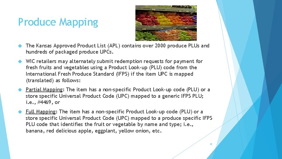 Produce Mapping The Kansas Approved Product List (APL) contains over 2000 produce PLUs and