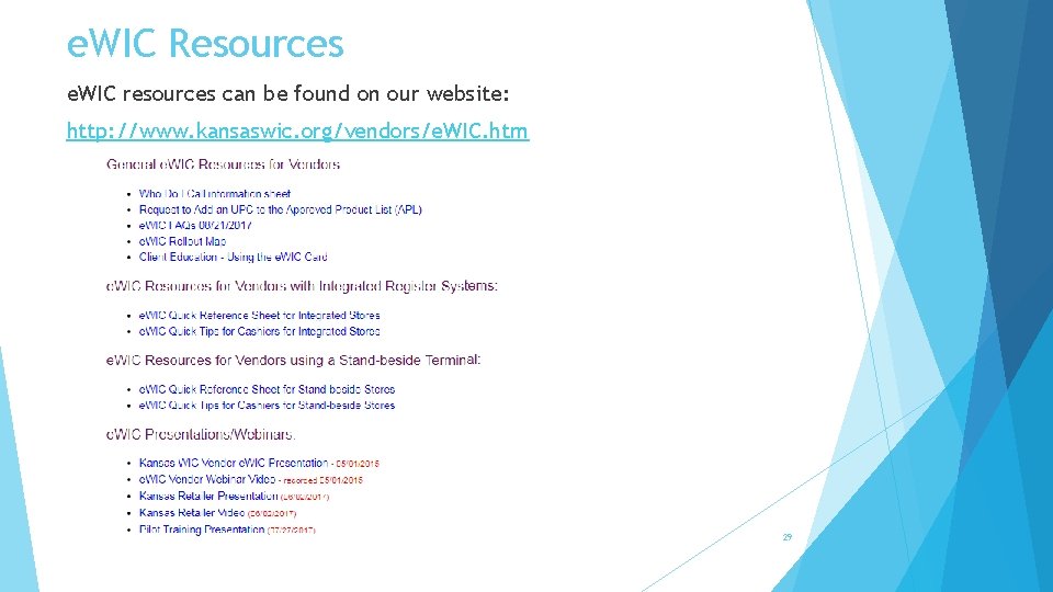 e. WIC Resources e. WIC resources can be found on our website: http: //www.