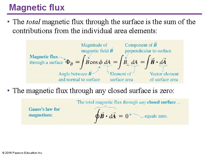 Magnetic flux • The total magnetic flux through the surface is the sum of
