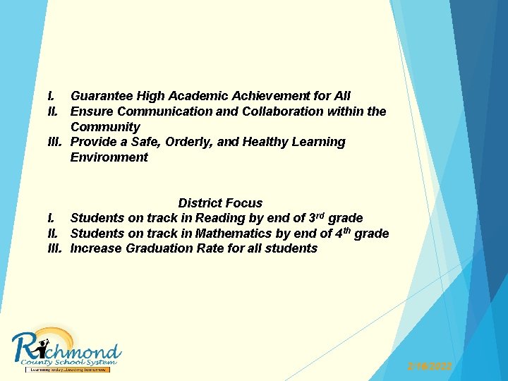 I. Guarantee High Academic Achievement for All II. Ensure Communication and Collaboration within the