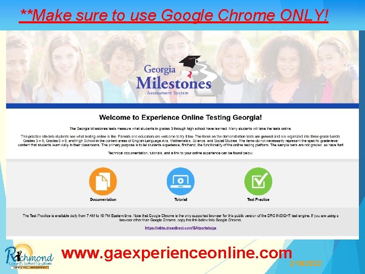 **Make sure to use Google Chrome ONLY! www. gaexperienceonline. com 2/16/2022 
