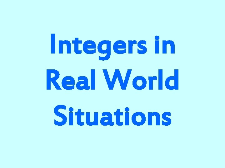 Integers in Real World Situations 