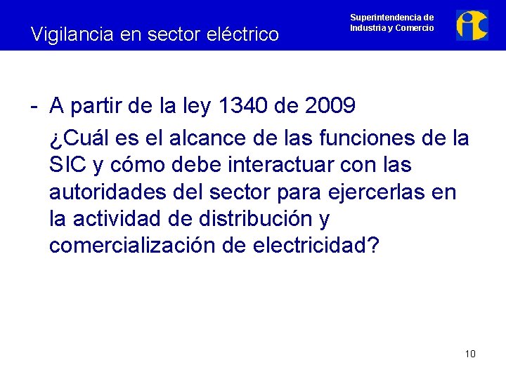 Vigilancia en sector eléctrico Superintendencia de Industria y Comercio - A partir de la