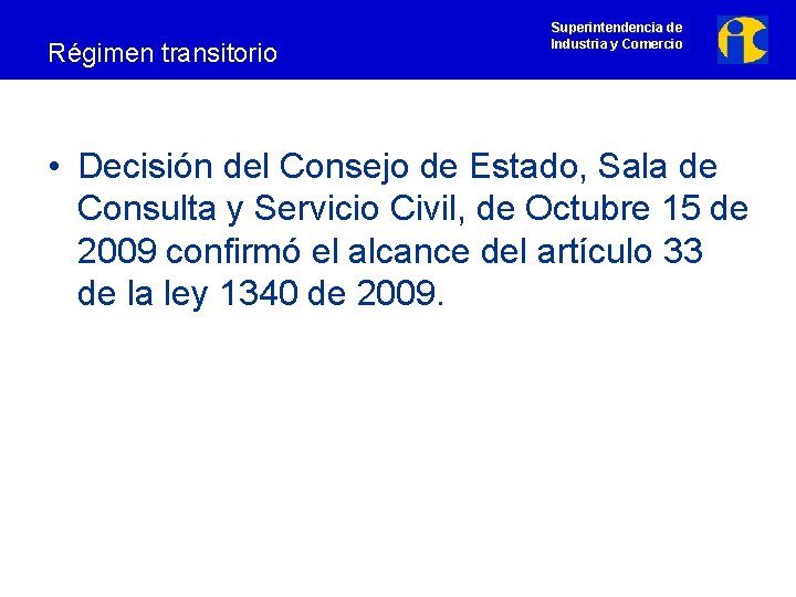 Régimen transitorio Superintendencia de Industria y Comercio • Decisión del Consejo de Estado, Sala