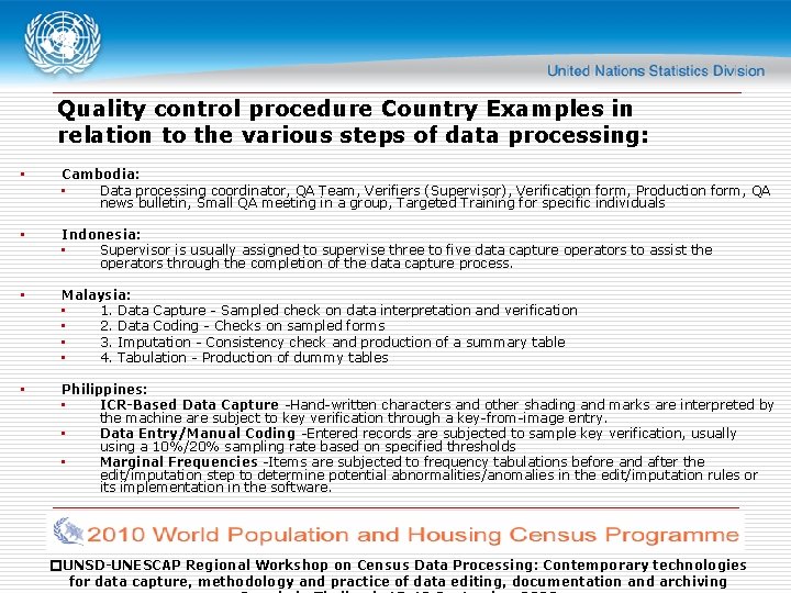 Quality control procedure Country Examples in relation to the various steps of data processing: