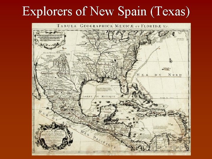 Explorers of New Spain (Texas) 