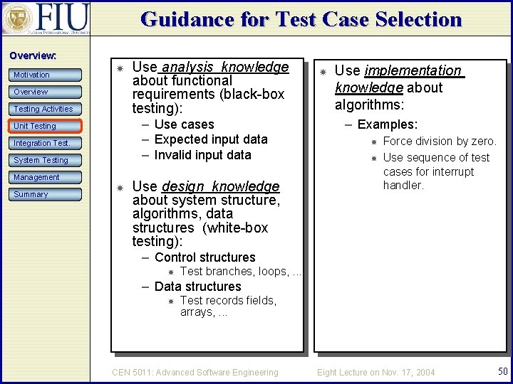 Guidance for Test Case Selection Overview: Motivation Overview Testing Activities – Use cases –