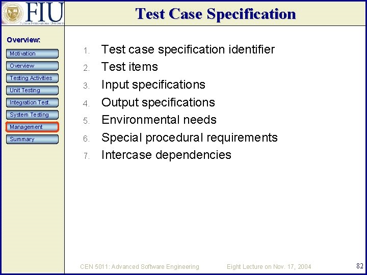 Test Case Specification Overview: Motivation Overview 1. 2. Testing Activities Unit Testing Integration Test.