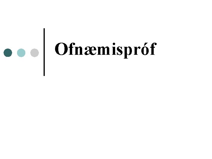 Ofnæmispróf 