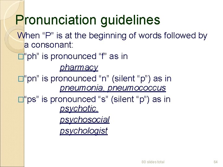 Pronunciation guidelines When “P” is at the beginning of words followed by a consonant: