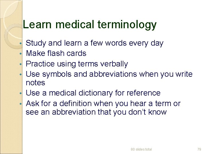 Learn medical terminology • • • Study and learn a few words every day