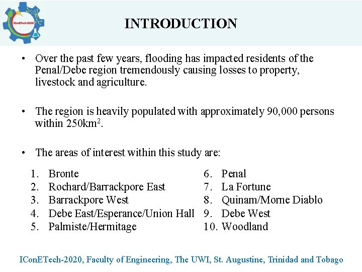 INTRODUCTION • Over the past few years, flooding has impacted residents of the Penal/Debe
