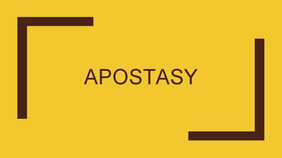 APOSTASY 