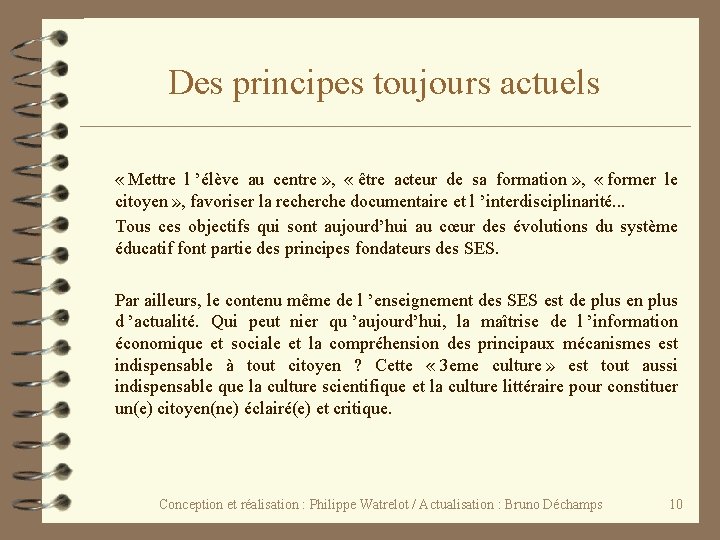 Des principes toujours actuels « Mettre l ’élève au centre » , « être Des principes toujours actuels « Mettre l ’élève au centre » , « être