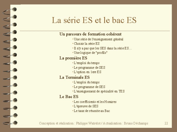 La série ES et le bac ES Un parcours de formation cohérent • Une