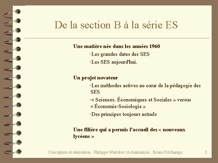 De la section B à la série ES Une matière née dans les années