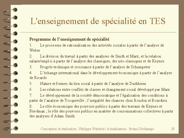 L'enseignement de spécialité en TES Programme de l’enseignement de spécialité 1. Le processus de