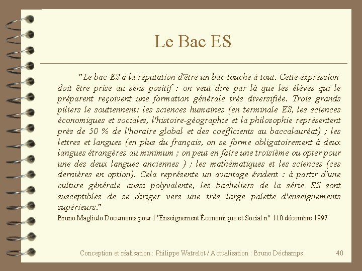 Le Bac ES "Le bac ES a la réputation d'être un bac touche à