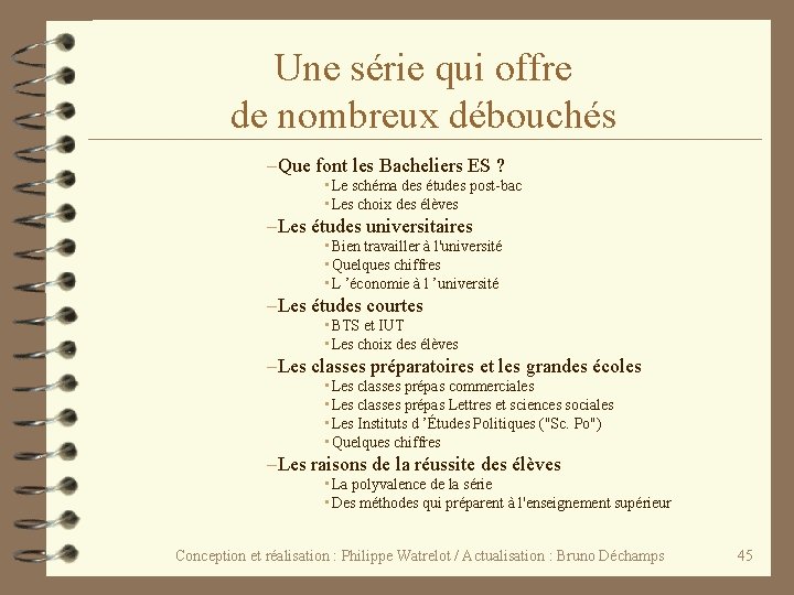 Une série qui offre de nombreux débouchés –Que font les Bacheliers ES ? •