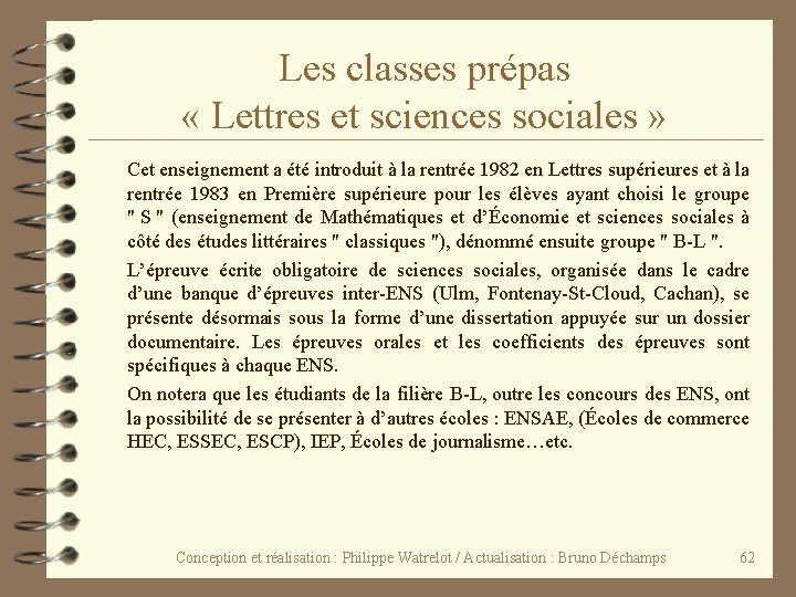 Les classes prépas « Lettres et sciences sociales » Cet enseignement a été introduit