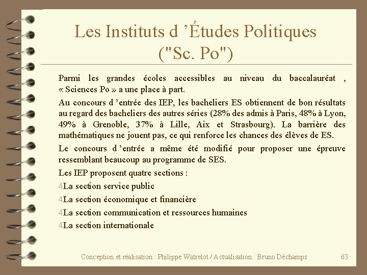 Les Instituts d ’Études Politiques ("Sc. Po") Parmi les grandes écoles accessibles au niveau