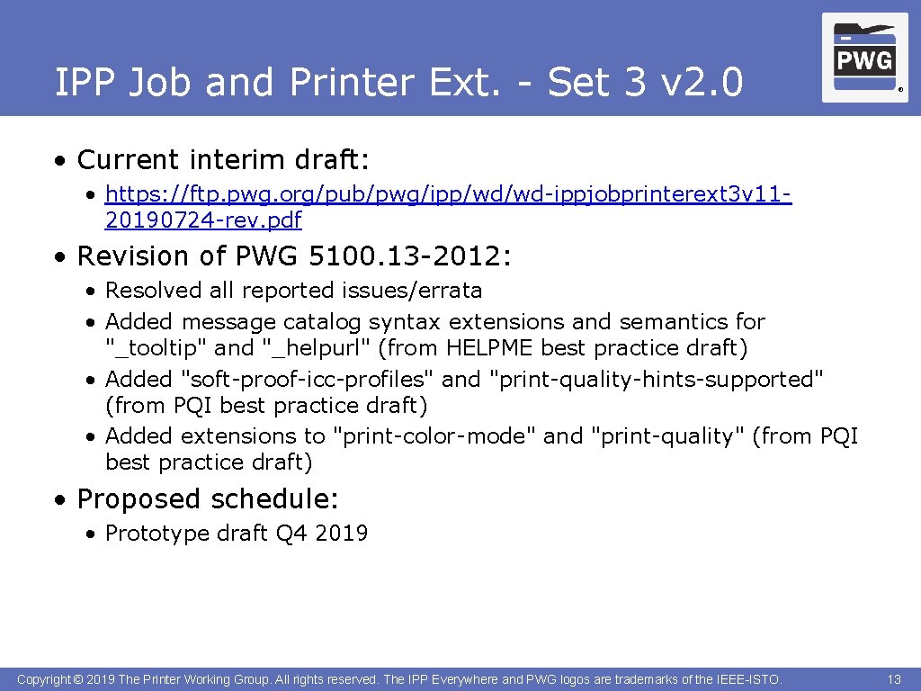 IPP Job and Printer Ext. - Set 3 v 2. 0 ® • Current