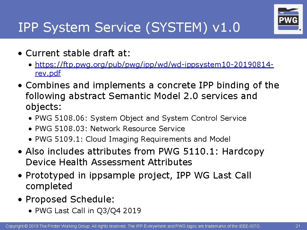 IPP System Service (SYSTEM) v 1. 0 ® • Current stable draft at: •