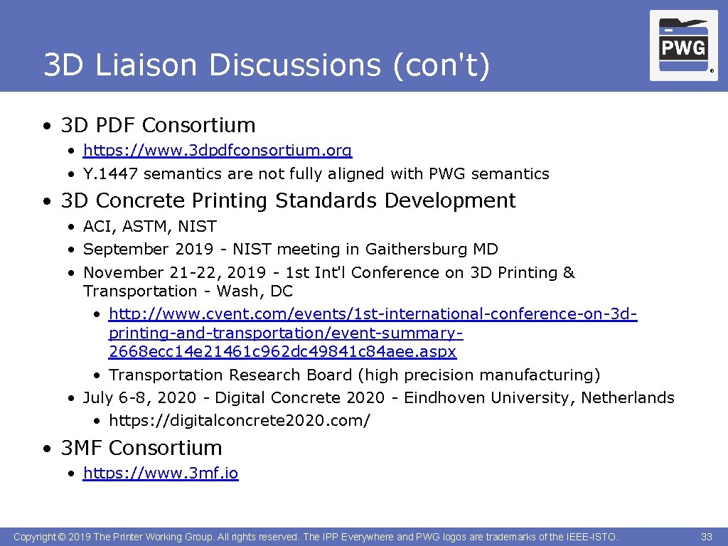 3 D Liaison Discussions (con't) ® • 3 D PDF Consortium • https: //www.