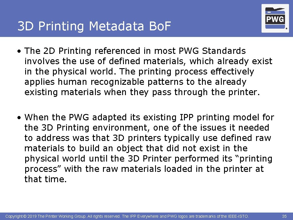 3 D Printing Metadata Bo. F ® • The 2 D Printing referenced in