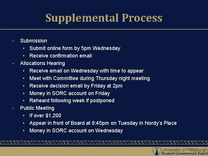 Supplemental Process • • • Submission • Submit online form by 5 pm Wednesday