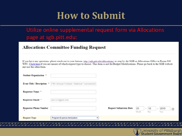 How to Submit Utilize online supplemental request form via Allocations page at sgb. pitt.