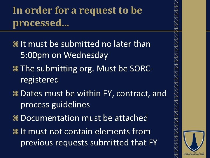 In order for a request to be processed. . . It must be submitted